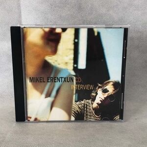 CD Mikel Erentxun - CD Interview